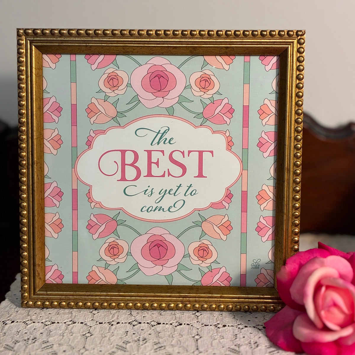 The Best is Yet to Come Art Print